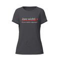 Frauen Shirt - Janz wichtig: Fresse halten angesagt!