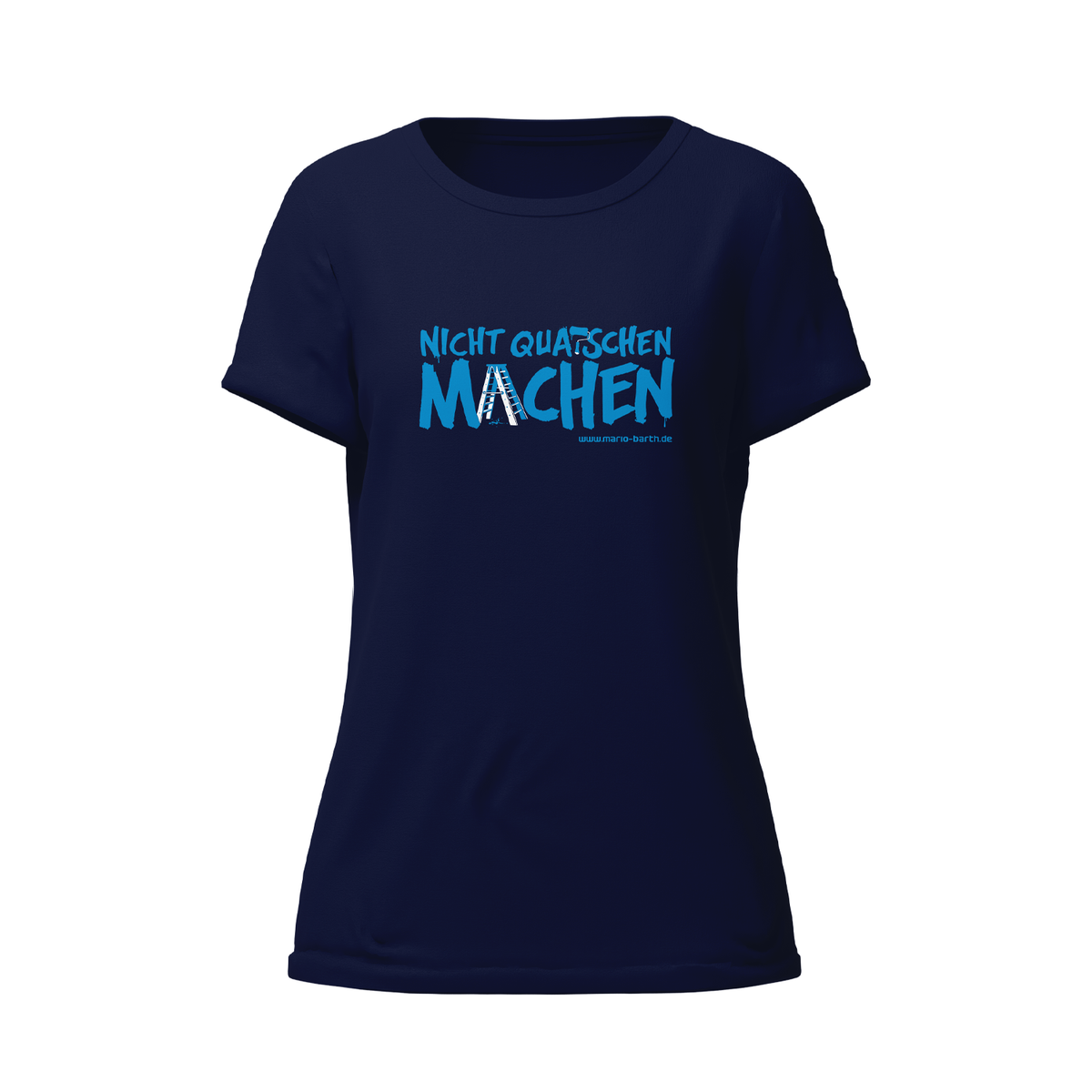 Frauen Shirt - Nicht quatschen machen