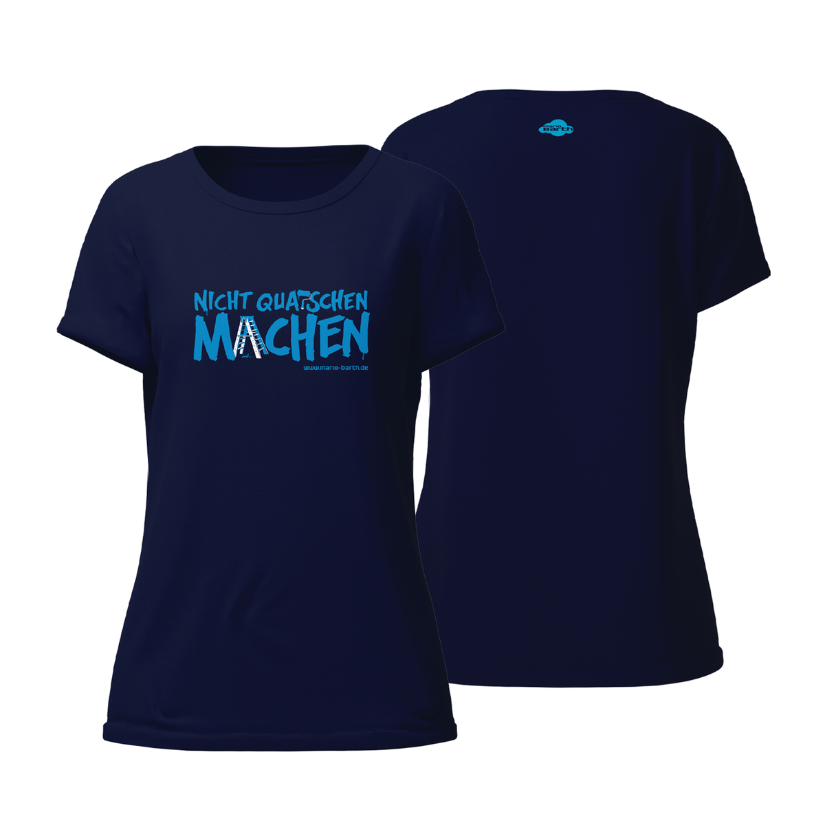 Frauen Shirt - Nicht quatschen machen
