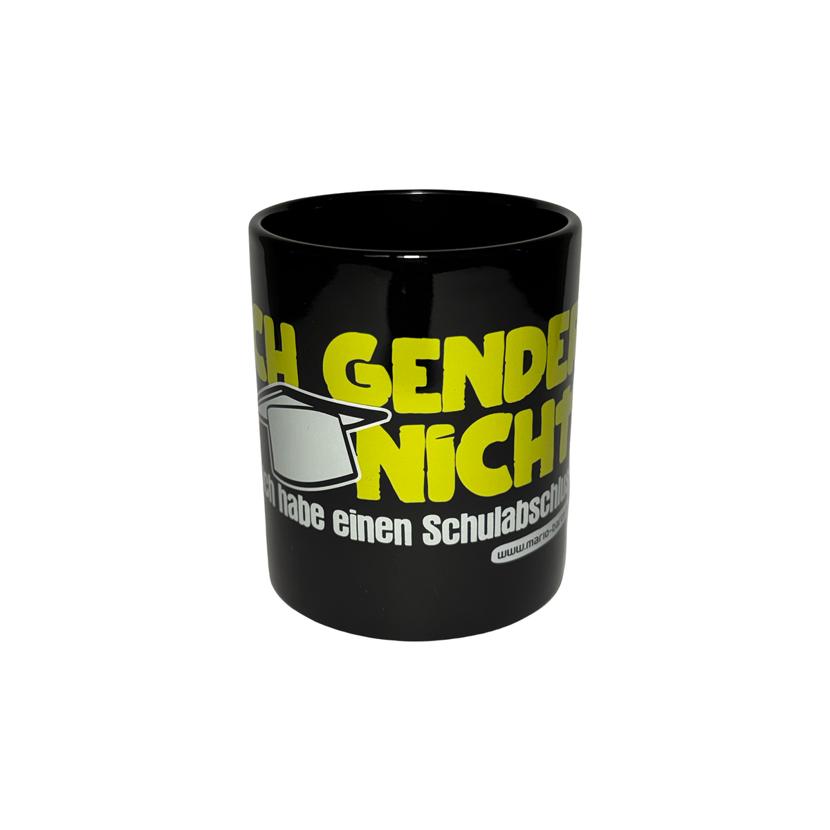 Kaffeepott - Ich gender nicht ich habe einen Schulabschluss