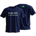 Männer Shirt - Du Hast Recht Ich Hab Meine Ruhe